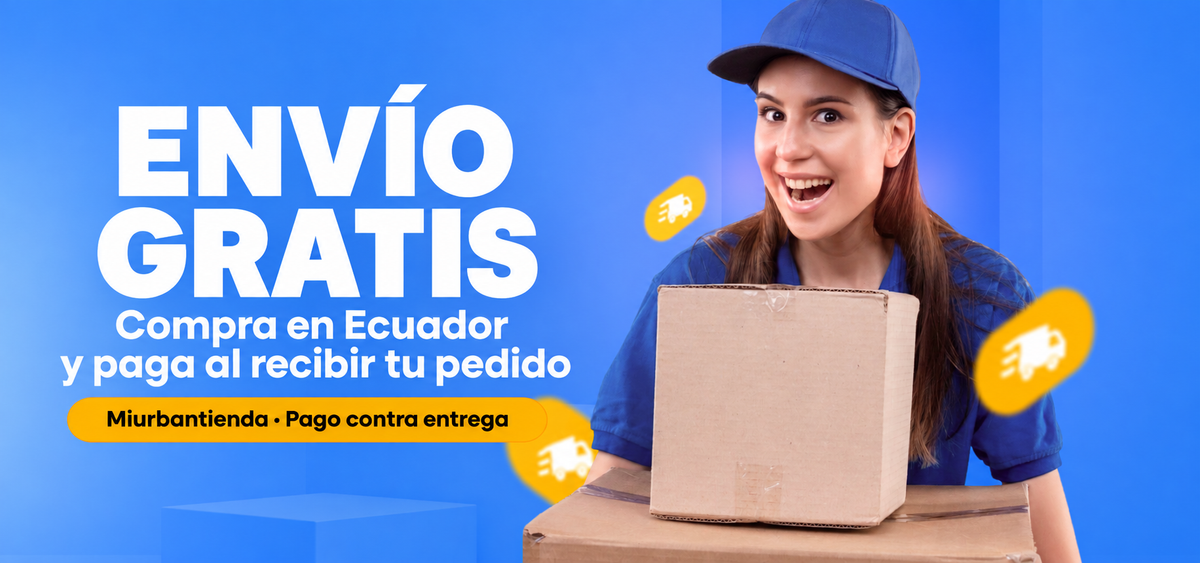 Envío gratis en Ecuador y pago al recibir